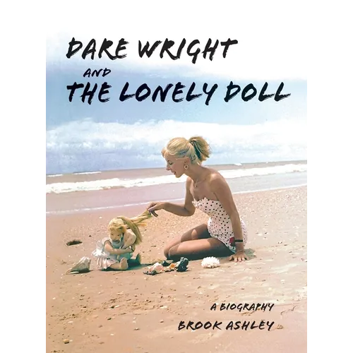 Dare Wright And The Lonely Doll