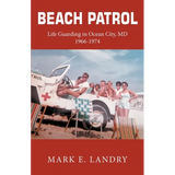 Beach Patrol Life Guarding in Ocean City, MD 1966-74 - Paperback