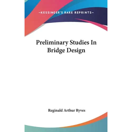 Preliminary Studies In Bridge Design