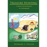 Treasure Hunting: A Journey Toward Intimacy-An Autobiography - Paperback