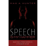 Speech Is My Hammer: Black Male Literacy Narratives in the Age of Hip-Hop - Hardcover