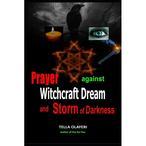 Prayer Against Witchcraft Dream and Storm Of Darkness