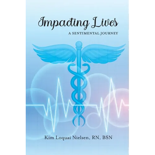 Impacting Lives: A Sentimental Journey