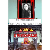 DU YUESHENG The Lord of Shanghai