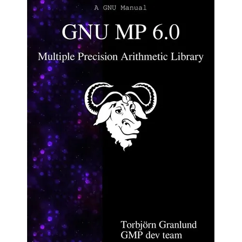 GNU MP 6.0 Multiple Precision Arithmetic Library