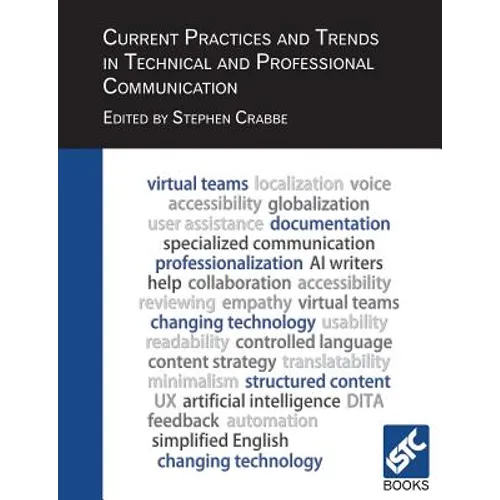 Current Practices and Trends in Technical and Professional Communication