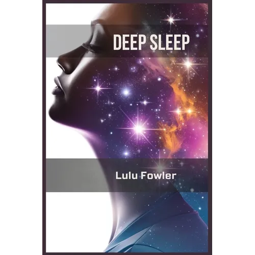 Deep Sleep: Unlocking the Secrets to Restorative and Rejuvenating Sleep (2023 Guide for Beginners)