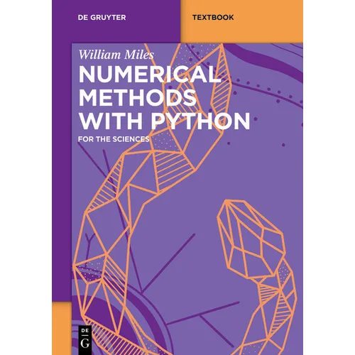 Numerical Methods with Python: For the Sciences