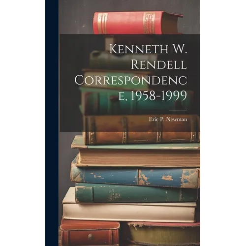 Kenneth W. Rendell Correspondence, 1958-1999