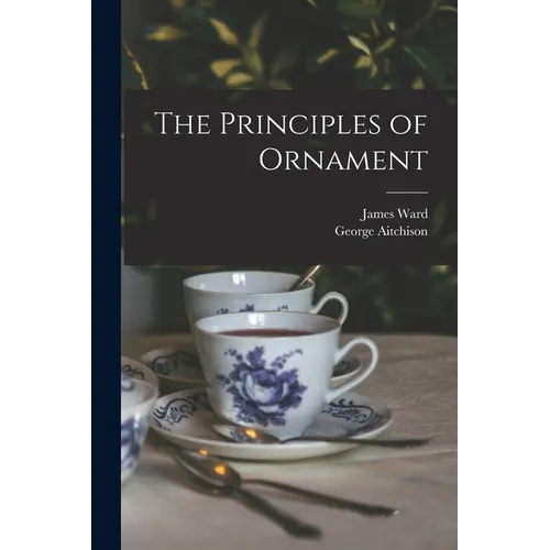 The Principles of Ornament