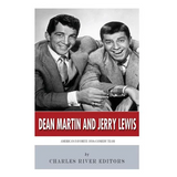 Dean Martin & Jerry Lewis: America's Favorite 1950s Comedy Team - Paperback
