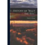 History of "Billy the Kid," - Paperback