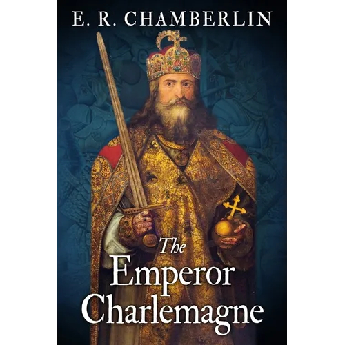 The Emperor Charlemagne