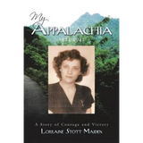 My Appalachia 1924-1942: A Story of Courage and Victory - Paperback