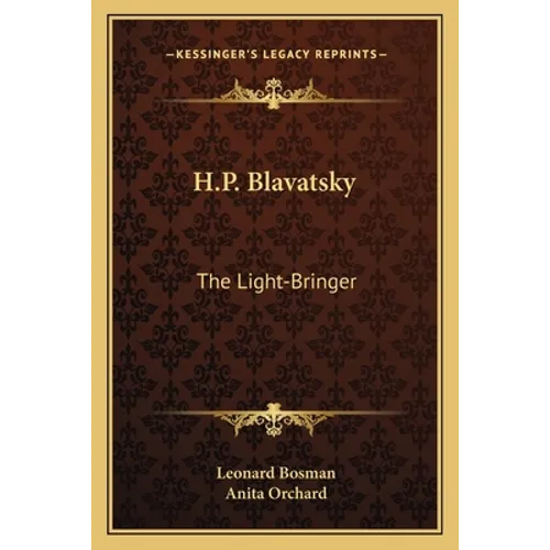 H.P. Blavatsky: The Light-Bringer