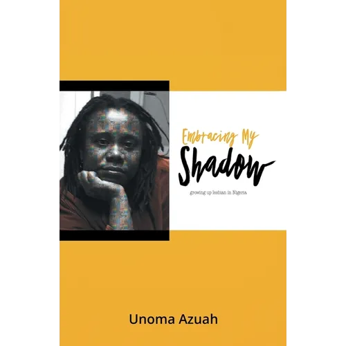 Embracing My Shadow: Growing up lesbian in Nigeria