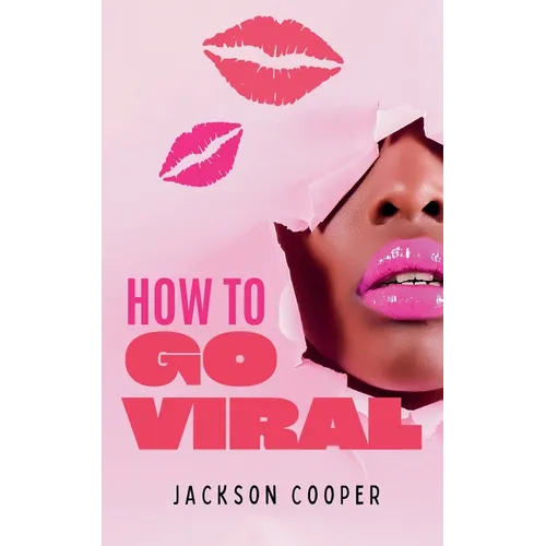 How to Go Viral