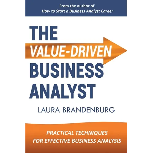 The Value-Driven Business Analyst