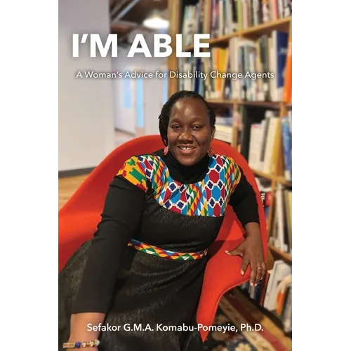 I'm Able: A Woman's Advice for Disability Change Agents