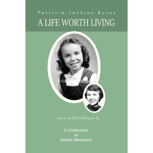 A Life Worth Living