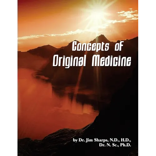 Concepts of Original Medicine