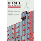 Offsite Architecture: Constructing the future