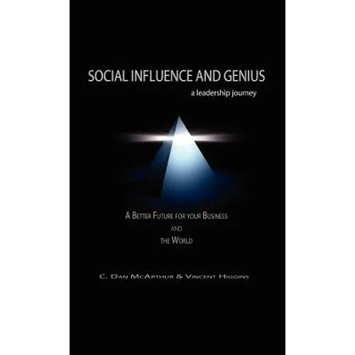 Social Influence and Genius, a Leadership Journey