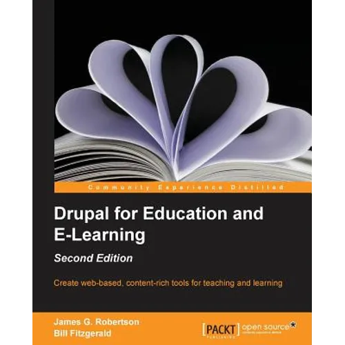 Drupal for Education and Elearning (2nd Edition)