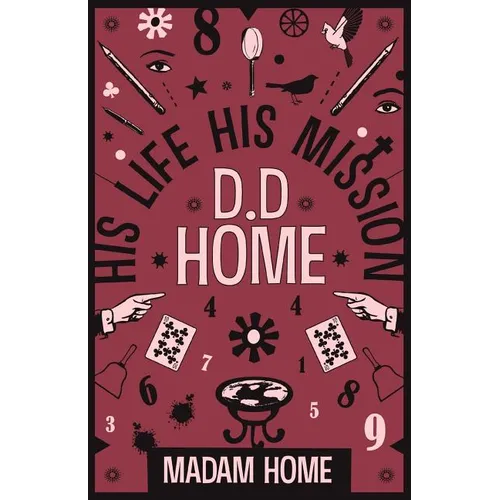 D D Home: His Life His Mission