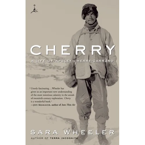 Cherry: A Life of Apsley Cherry-Garrard