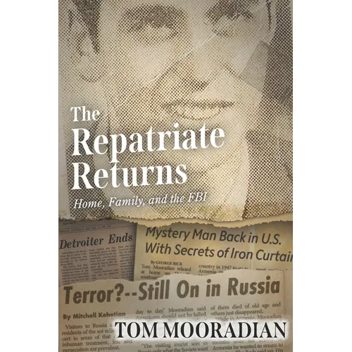 The Repatriate Returns: Home, Family, and the FBI