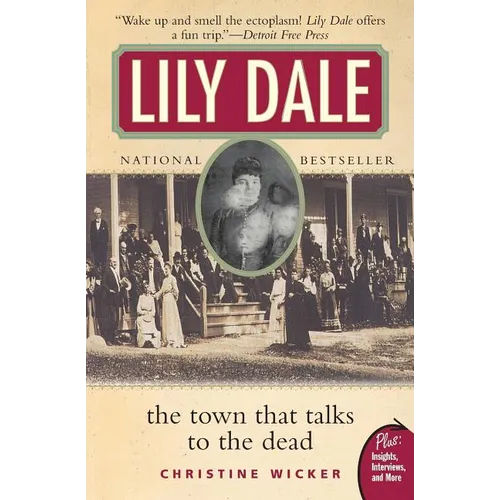 Lily Dale: The Town That Talks to the Dead