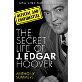 Official and Confidential: The Secret Life of J. Edgar Hoover