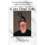 Cats Find You: Hope, happiness, and a cat called Sticky