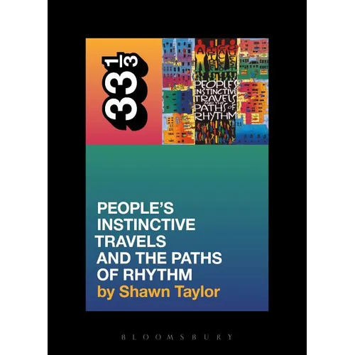 A Tribe Called Quest's People's Instinctive Travels and the Paths of Rhythm