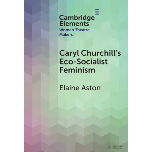 Caryl Churchill's Eco-Socialist Feminism