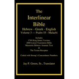 Interlinear Hebrew Greek English Bible-PR-FL/OE/KJ Volume 4 Psalm 55-Malachi