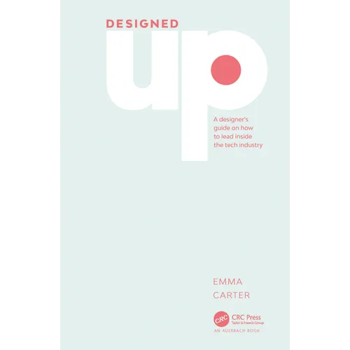 DesignedUp: A designer's guide on how to lead inside the tech industry