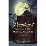Pennhurst Ghosts of Mayflower II - Paperback