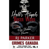 Hell's Angels Biker Wars: The Rock Machine Massacres
