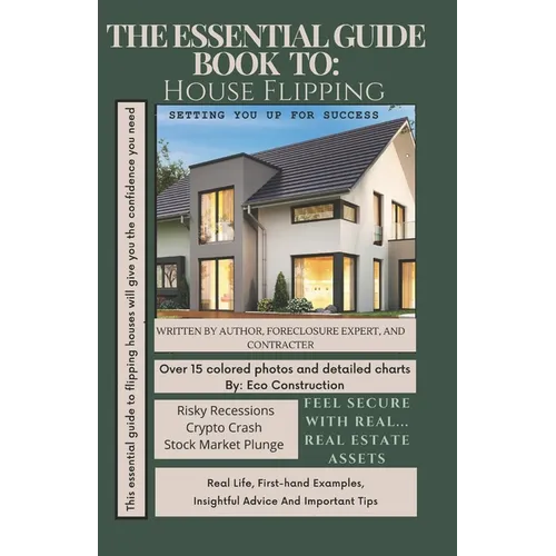 The Essential Guide Book To House Flipping: Let's Flip This Diamond House