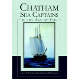 Chatham Sea Captains in the Age of Sail - Paperback