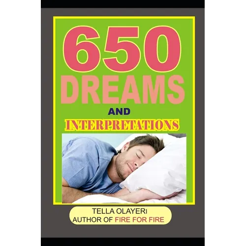 650 DREAMS and INTERPRETATIONS