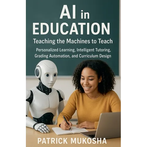 AI in Education: Teaching the Machines to Teach