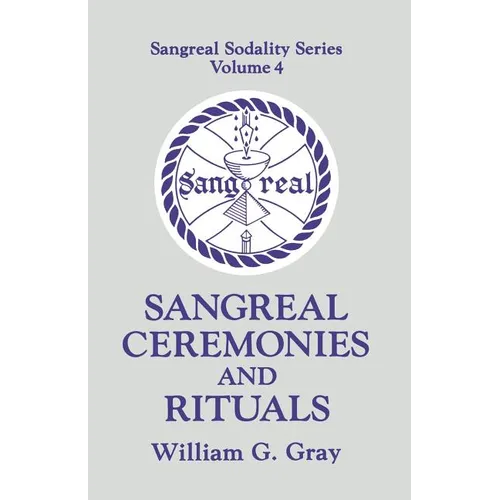Sangreal Ceremonies and Ritual