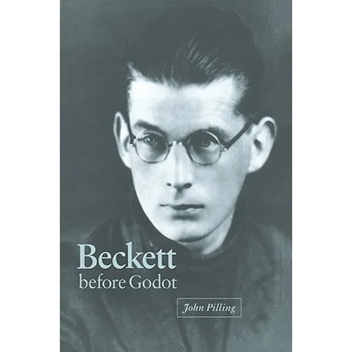 Beckett Before Godot