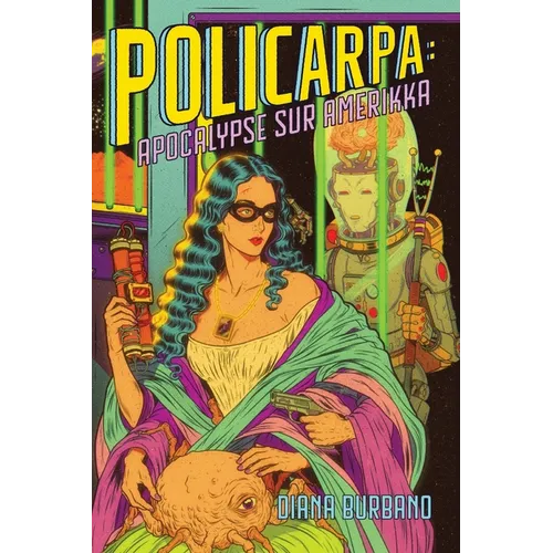 Policarpa: Apocalypse Sur Amerikkka