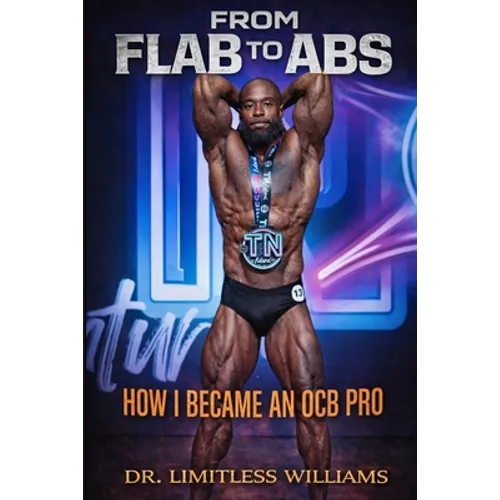From Flab to Abs: How I became an OCB Natural Professional Bodybuilder