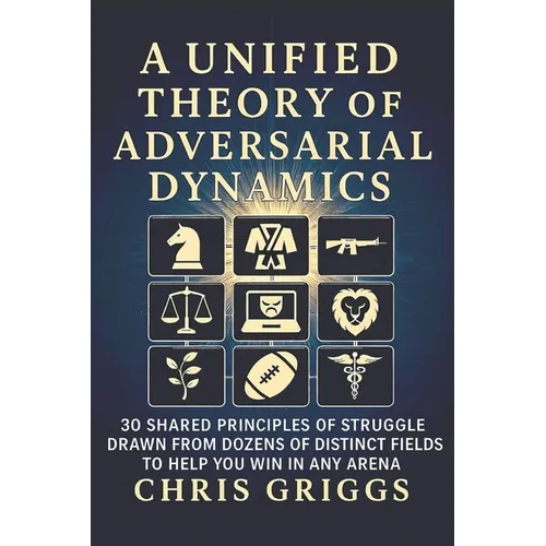 A Unified Theory of Adversarial Dynamics