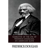 Narrative of the Life of Frederick Douglass, an American Slave - Paperback